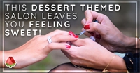 This Dessert Themed Salon Leaves You Feeling Sweet!