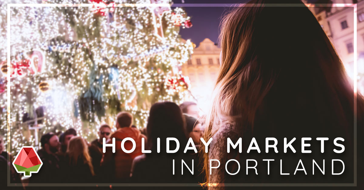 Holiday Markets in Portland!