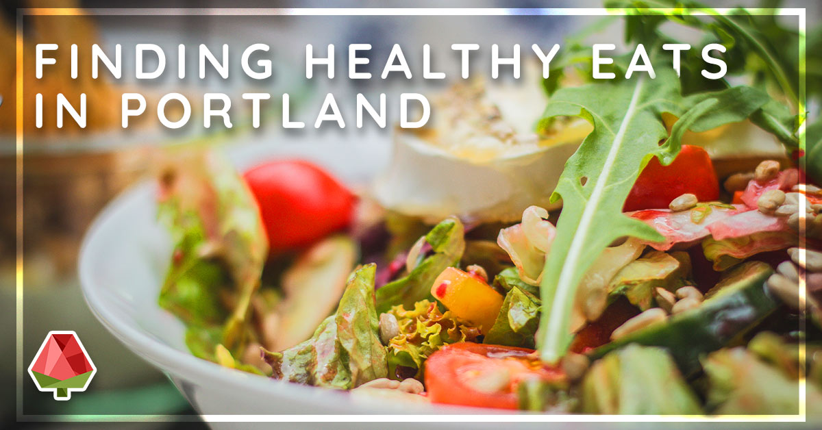 Healthy Eating in Portland